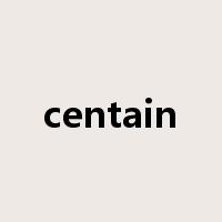 centain是什么意思