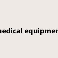 medical equipment是什么意思