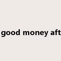 throw good money after bad是什么意思