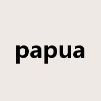 papua是什么意思