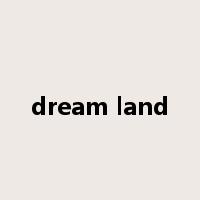 dream land是什么意思