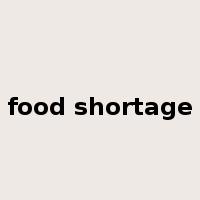 food shortage是什么意思