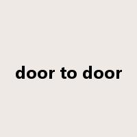 door to door是什么意思