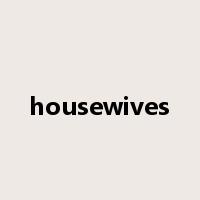 housewives是什么意思
