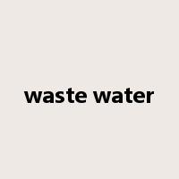 waste water是什么意思