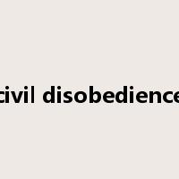 civil disobedience是什么意思
