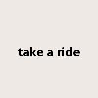 take a ride是什么意思