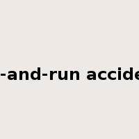 hit-and-run accident是什么意思