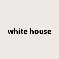 white house是什么意思