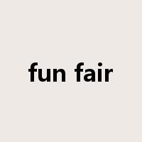 fun fair是什么意思