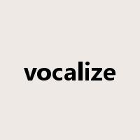 vocalize是什么意思