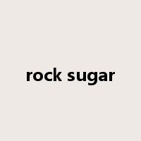 rock sugar是什么意思