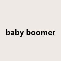 baby boomer是什么意思