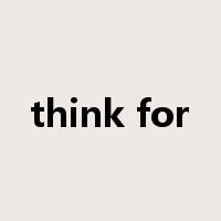 think for是什么意思