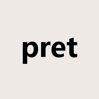 pret是什么意思