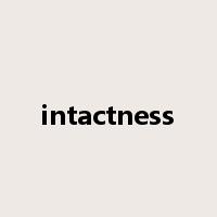 intactness是什么意思