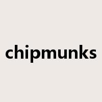 chipmunks是什么意思