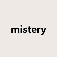 mistery是什么意思