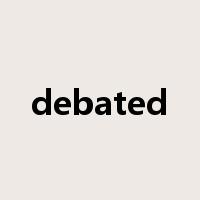 debated是什么意思