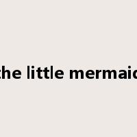 the little mermaid是什么意思