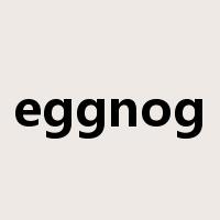 eggnog是什么意思