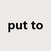 put to是什么意思