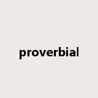 proverbial是什么意思