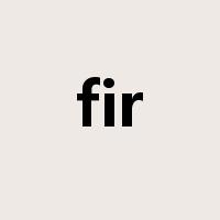 fir是什么意思