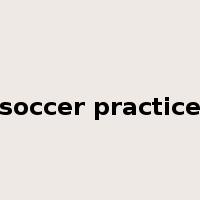 soccer practice是什么意思