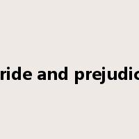 pride and prejudice是什么意思