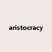 aristocracy是什么意思