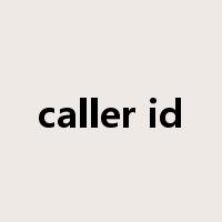 caller id是什么意思