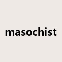 masochist是什么意思