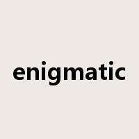 enigmatic是什么意思