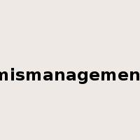 mismanagement是什么意思