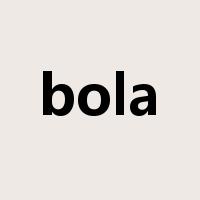 bola是什么意思