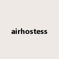 airhostess是什么意思