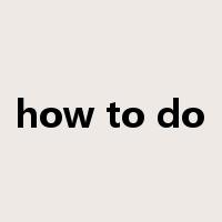 how to do是什么意思