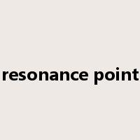 resonance point是什么意思