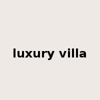 luxury villa是什么意思