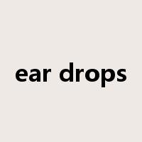 ear drops是什么意思