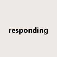 responding是什么意思