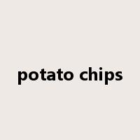 potato chips是什么意思