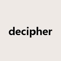 decipher是什么意思