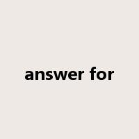 answer for是什么意思