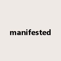 manifested是什么意思