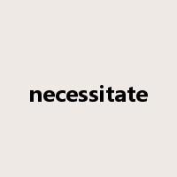 necessitate是什么意思