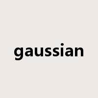 gaussian是什么意思