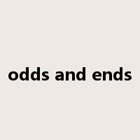 odds and ends是什么意思