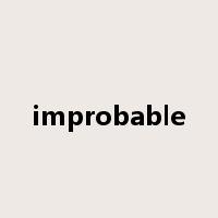 improbable是什么意思